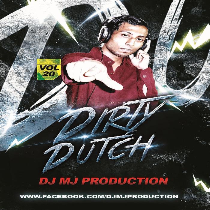 Dj Mj Production - Dirty Dutch Vol. 20